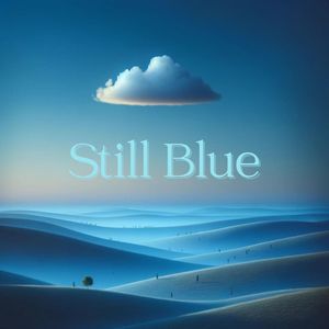 Still Blue (Echoes of Slow Life)