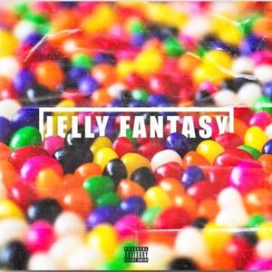 Jelly Fantasy (Explicit)