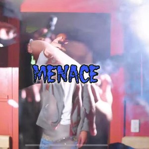 Menace (Explicit)