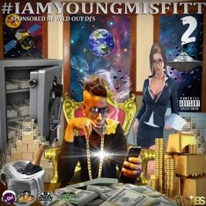 I am young misfitt 2 (Explicit)