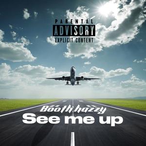See Me Up (Explicit)