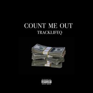 Count Me Out (Explicit)