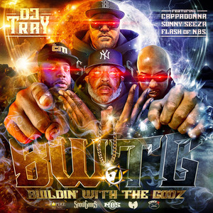 Bwtg (Buildin' with the Godz) [Explicit]