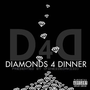 Diamonds For Dinner (Explicit)