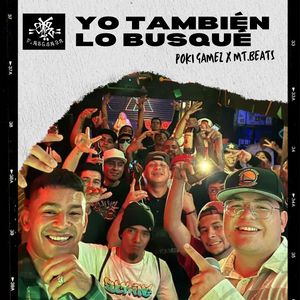 Yo también lo busqué (Explicit)