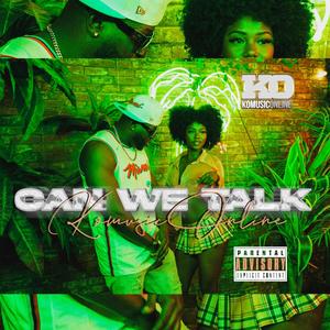 Can We Talk (Explicit)