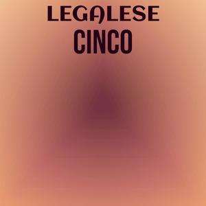 Legalese Cinco