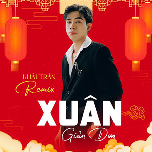 Xuân Giản Đơn (Remix)