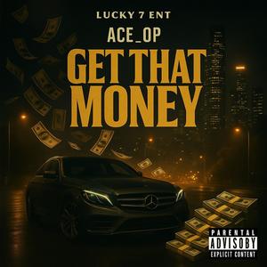 Get That Money (Explicit)