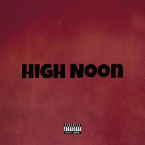 High Noon (feat. Tfemi) [Explicit]