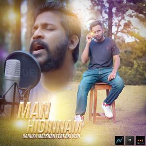 Man Hidinnam (feat. Aki Vish Hegoda)