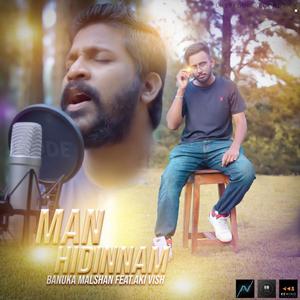 Man Hidinnam(feat. Aki Vish Hegoda)
