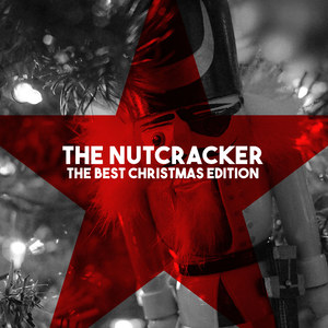 The Nutcracker - The Best Christmas Edition