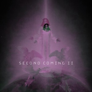 Second Coming II (Explicit)