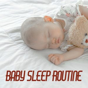 Baby Sleep Routine - Music that will Help Your Child Fall Asleep Easily