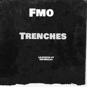 Trenches (Explicit)