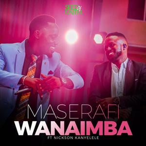 Maserafi Wanaimba (feat. Nickson Kanyelele) [Live]