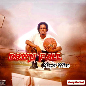 Down Fall (Explicit)