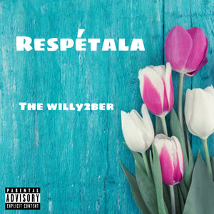 Respetala (Explicit)