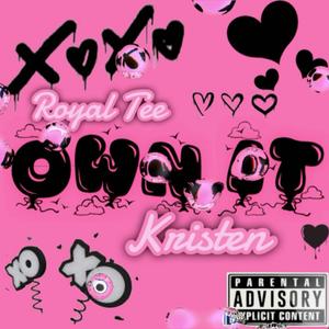 Own It (feat. Kristen) [Explicit]