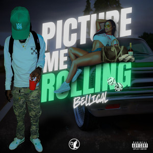 Picture Me Rolling (Explicit)