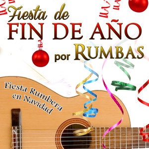 Fiesta de Fin de Año por Rumbas. Fiesta Rumbera en Navidad