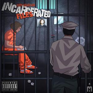 Incarcerated Files (Explicit)