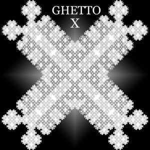 Ghetto X (feat. MKKamrath)