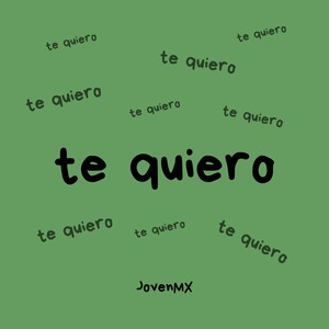 Te quiero