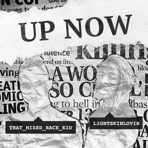 up now (feat. Phaüx) (Explicit)