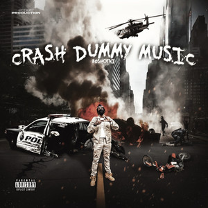 Crash Dummy Music (Explicit)