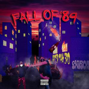 Fall of '89 (Explicit)