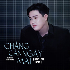 Chẳng Cần Ngày Mai (Beat) (HMC Lofi Mix)