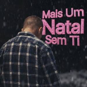 Mais um Natal Sem Ti