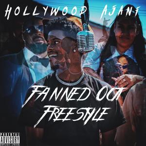 Fanned Out (Freestyle) [Explicit]