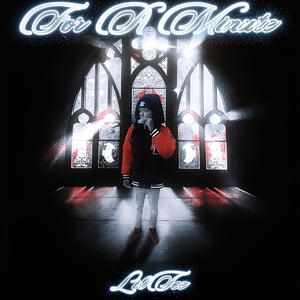 For A Minute (Explicit)