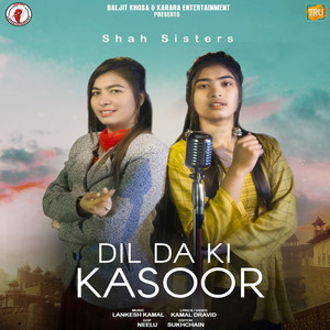 Dil da Ki Kasoor