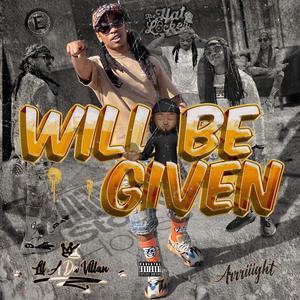 Will Be Given (Explicit)