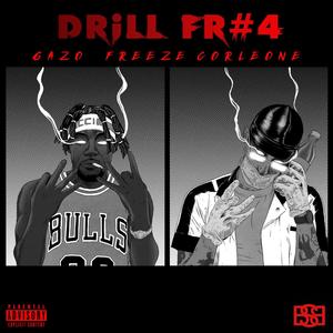 Drill FR 4 (feat. Freeze Corleone) (Explicit)