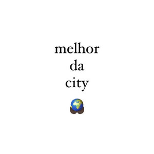 Melhor Da City (Explicit)