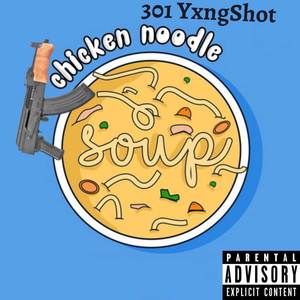 Chicken Noodle Soup (Explicit)