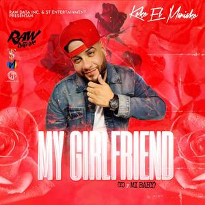 My Girlfriend (Yo y Mi Baby) [Explicit]