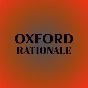 Oxford Rationale