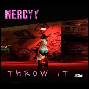 Throw It (Explicit)