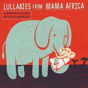 Lullabies from Mama Africa