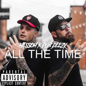 All The Time (feat. Dub Deezy|Explicit)