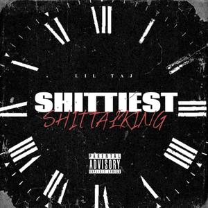 SHITTIEST **** TALKING (Explicit)