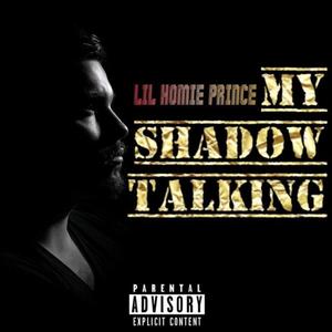 My Shadow Talking(Interlude) (Explicit)