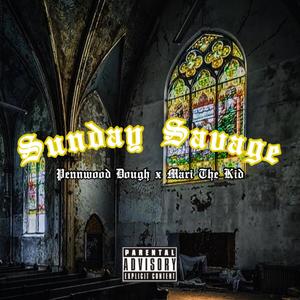 Sunday Savage(feat. Mari The Kid) (Explicit)
