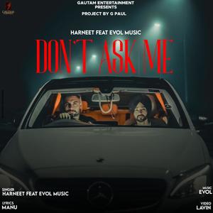 Don't Ask Me (feat. Evol Music)